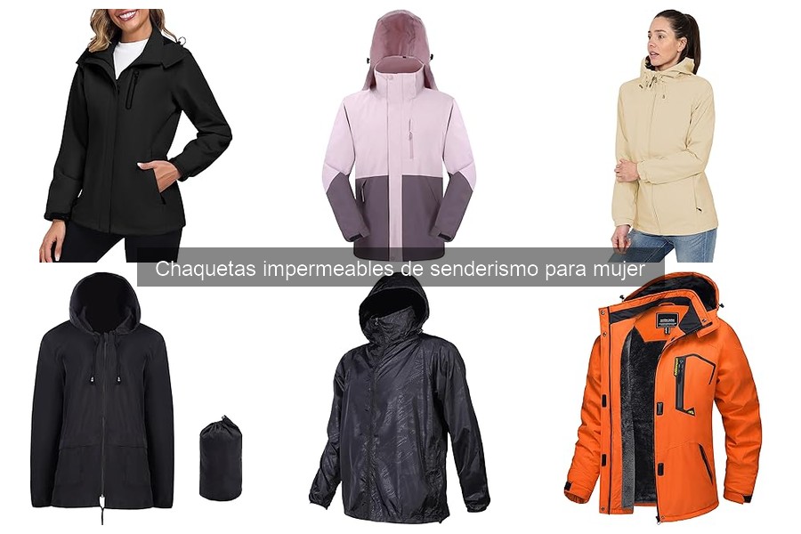 Chaquetas impermeables de senderismo para mujer: Guía completa