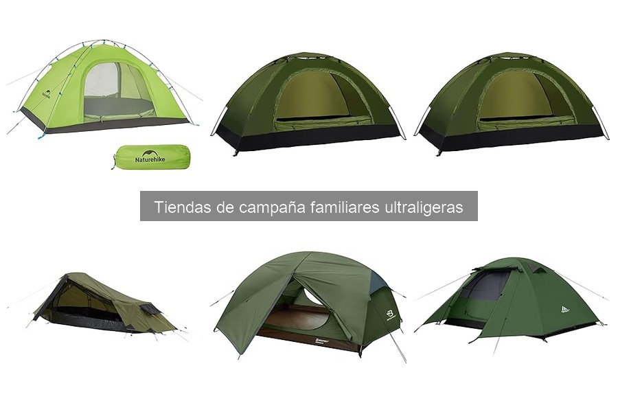 Cómo elegir la mejor tienda de campaña familiar ultraligera