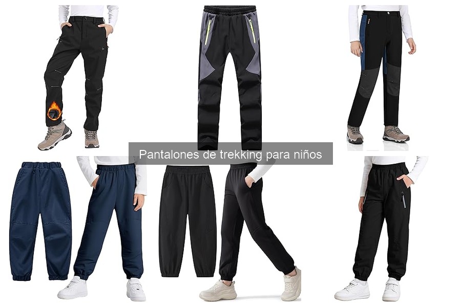 Cómo elegir pantalones de trekking para niños: guía práctica