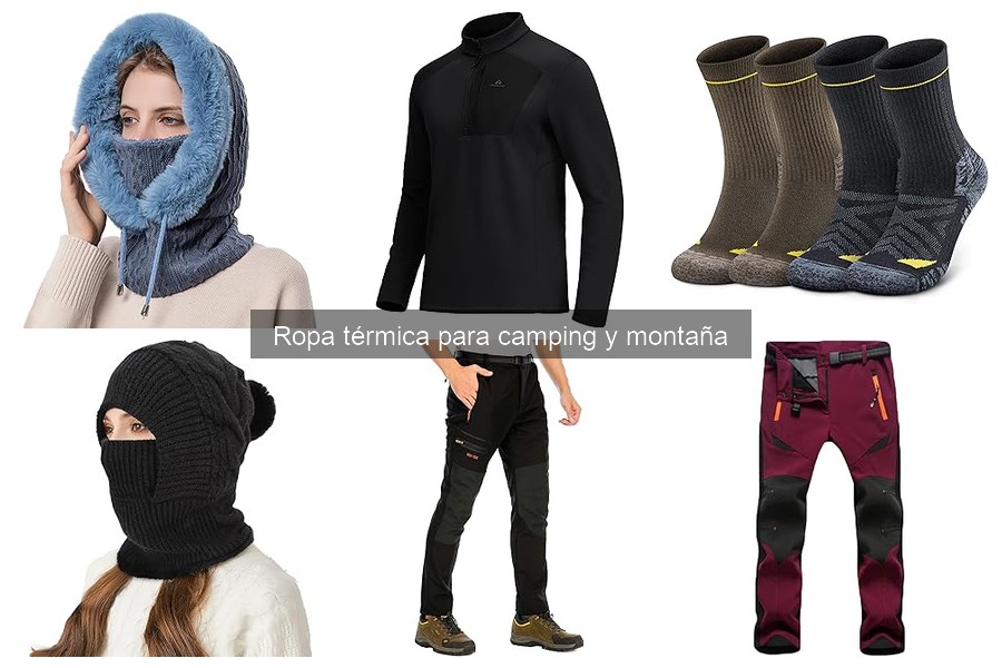 Cómo seleccionar la mejor ropa térmica para camping y montaña