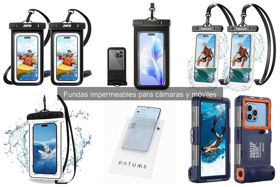 Cómo usar correctamente fundas impermeables para cámaras y móviles