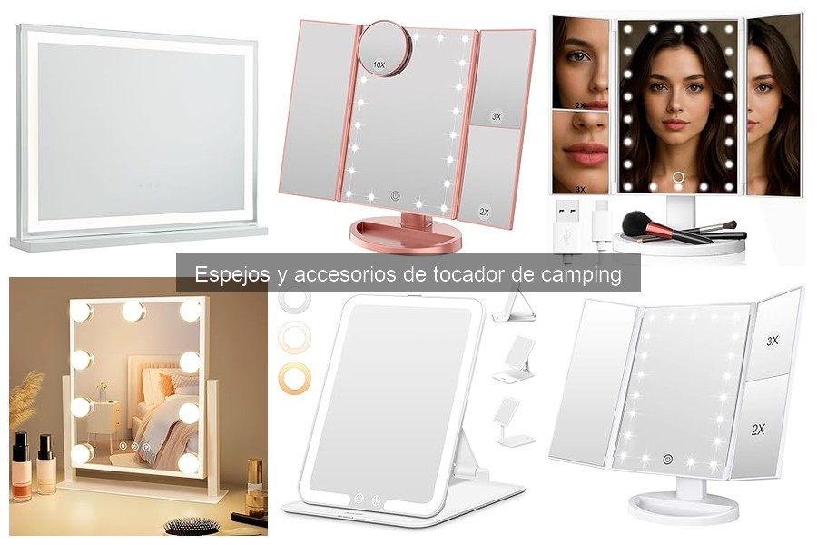 Espejos de tocador para camping: características y ventajas