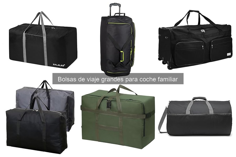 Guía para Elegir la Mejor Bolsa de Viaje Grande para Coche Familiar