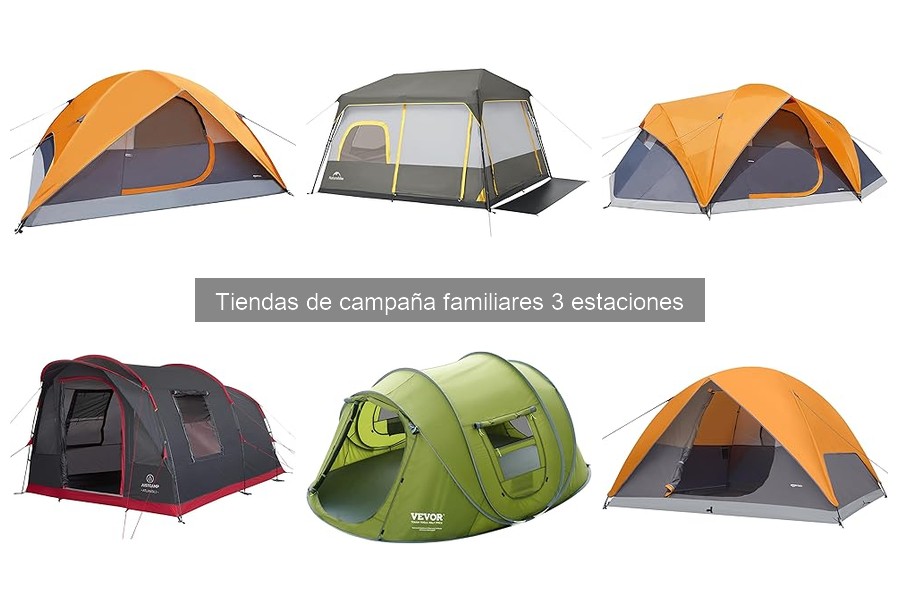 Guía para elegir la mejor tienda de campaña familiar 3 estaciones