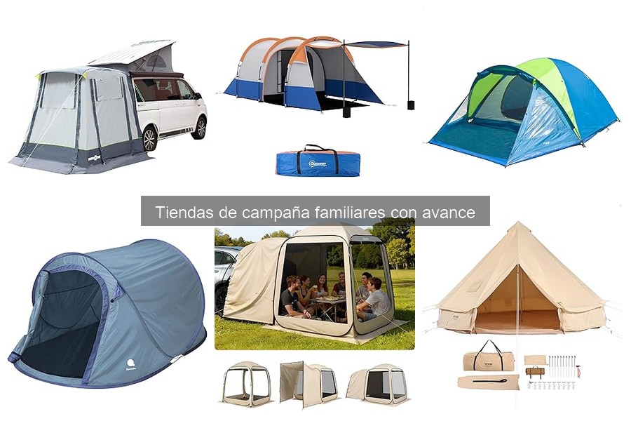 Guía para elegir la mejor tienda de campaña familiar con avance