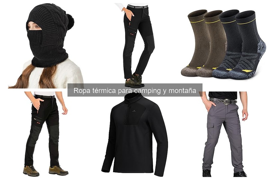 ¿Qué es la ropa térmica para camping y montaña?