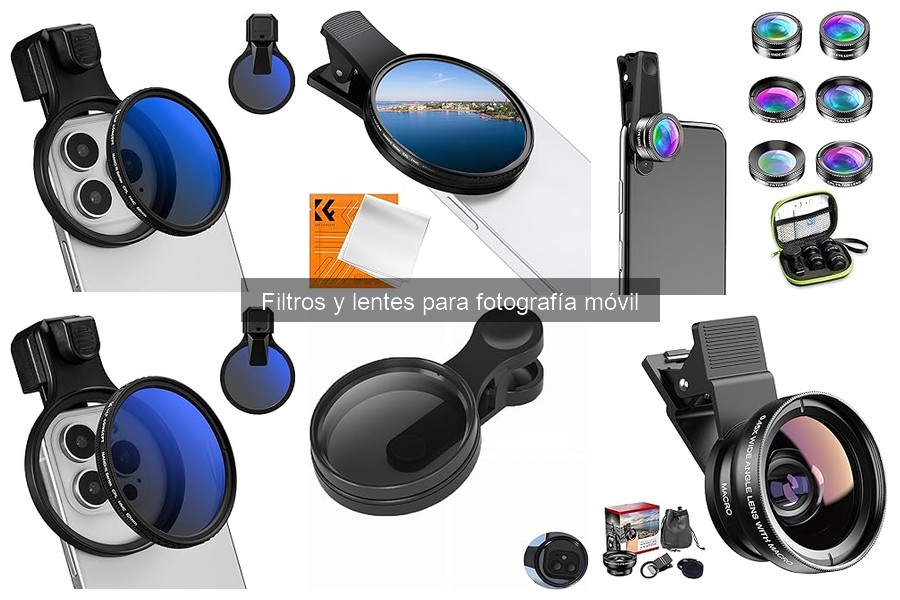 ¿Qué son los filtros y lentes para fotografía móvil?