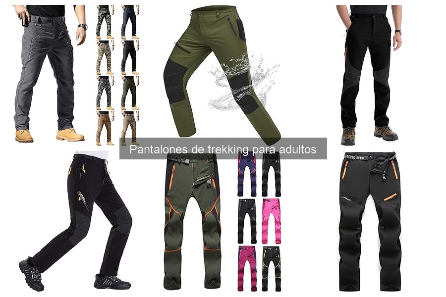 Tendencias en Pantalones de Trekking para Adultos en 2023