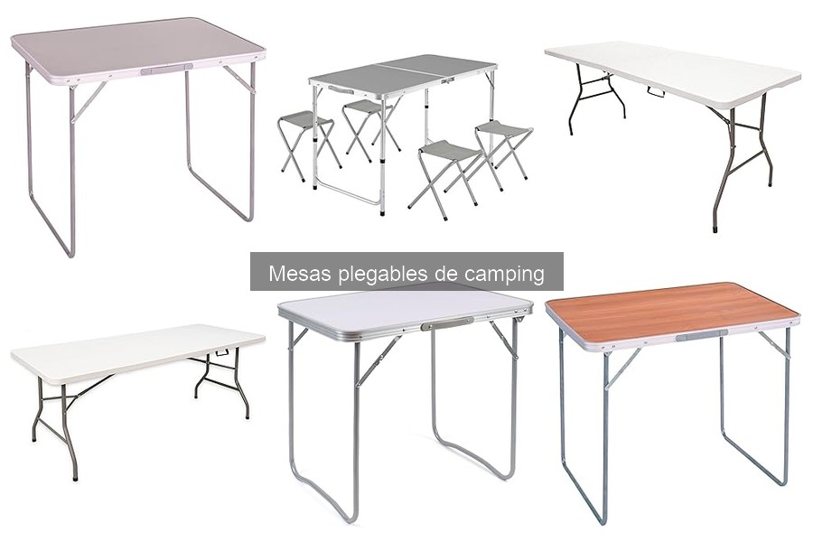 Tipos de mesas plegables de camping: guía completa