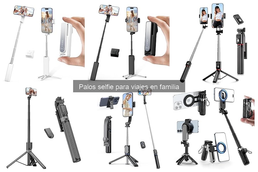 Tipos de palos selfie: guías para elegir el mejor para tu familia
