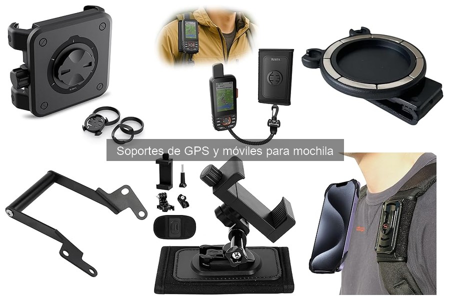 Tipos de soportes para GPS y móviles en mochila
