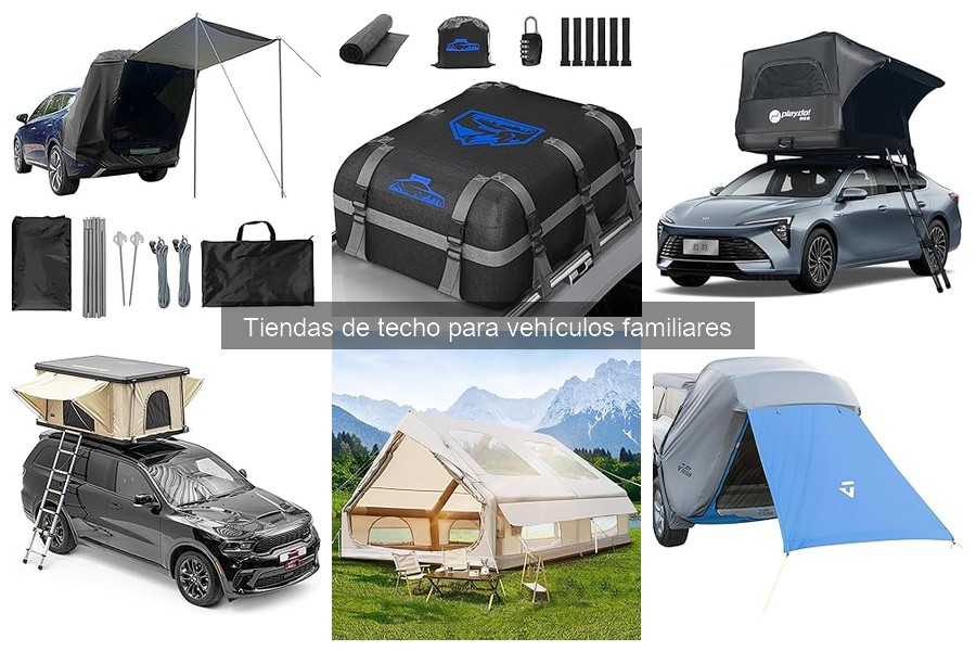 Tipos de tiendas de techo para vehículos familiares