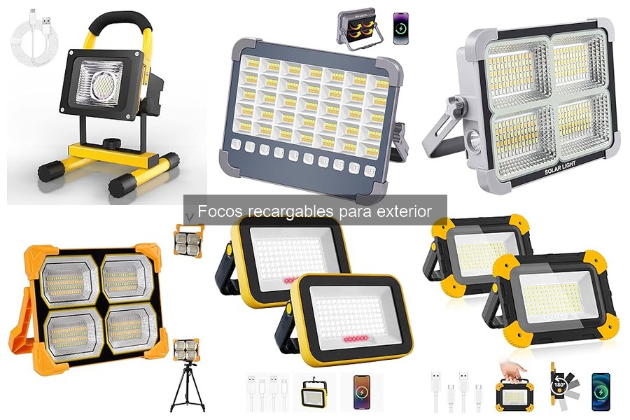 Ventajas de Focos Recargables para Exterior en Camping