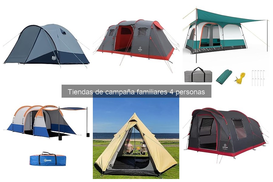 Ventajas y desventajas de las tiendas de campaña familiares 4 personas